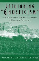 Rethinking "Gnosticism"