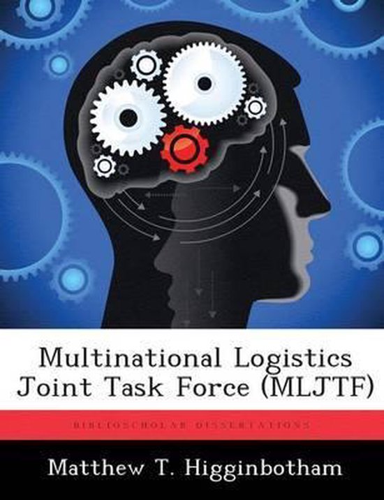 Multinational Logistics Joint Task Force (MLJTF) | 9781288289486 ...