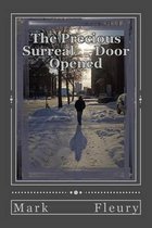 The Precious Surreal Door Opened