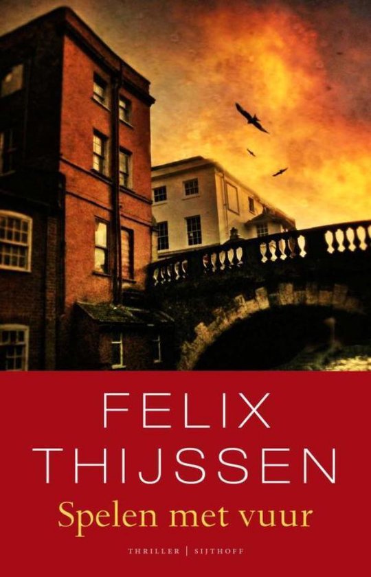 Cover van het boek 'Spelen met vuur' van Felix Thijssen