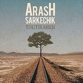 Arash Sarkechic - Tout Ira Bien (CD)