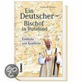 Ein Deutscher - Bischof in Russland