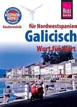 Kauderwelsch 103 - Reise Know-How Sprachführer Galicisch - Wort für Wort: Kauderwelsch-Band 103