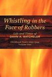 Whistling in the Face of Robbers