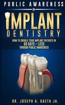 Public Awareness in Implant Dentistry