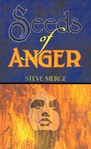 Seeds of Anger