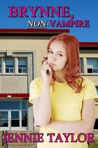 Brynne, Non-Vampire