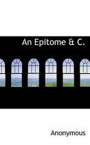 An Epitome & C.