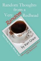 Random Thoughts from a Very Random Redhead