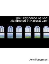 The Providence of God Manifested in Natural Law