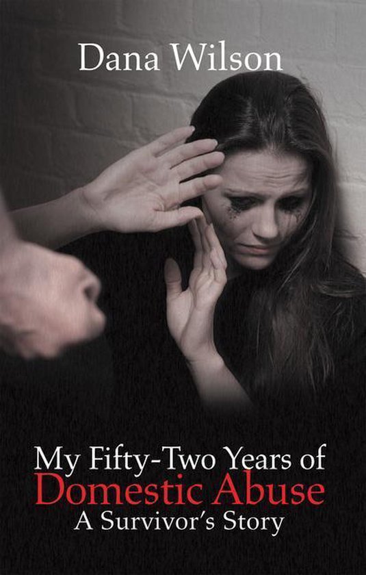 My Fifty-Two Years of Domestic Abuse - cover