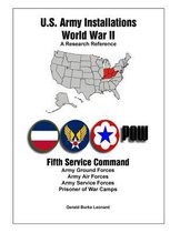 U.S. Army Installations - World War II: A Research Reference