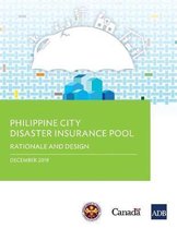 Philippine City Disaster Insurance Pool: Rationale and Design