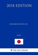 Insurance Business ACT (Japan) (2018 Edition)