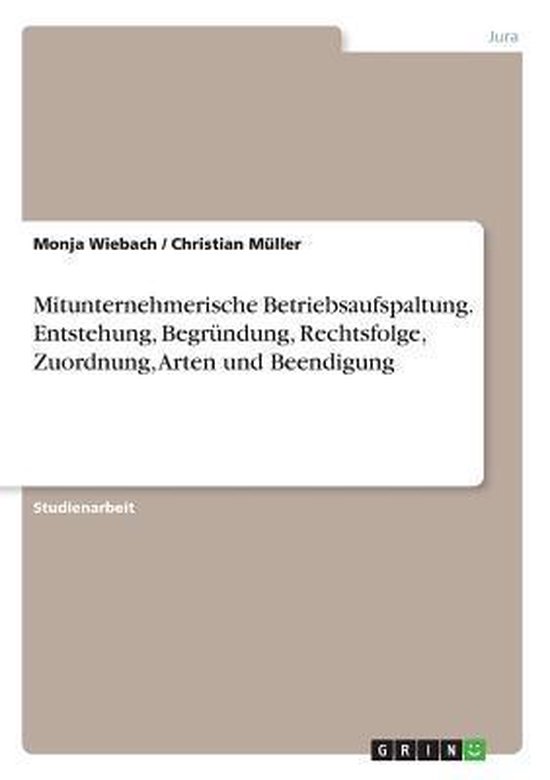 Mitunternehmerische Betriebsaufspaltung. Entstehung, Begrund ... - cover