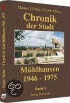 Chronik der Stadt Mühlhausen in Thüringen. BAND 6 (1946-1975)