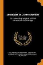 Estampies Et Danses Royales