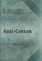 Anti-Cotton. Dissertation historique et critique sur ce fameux ouvrage