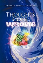 Thoughts Gone Wrong