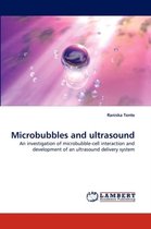 Microbubbles and Ultrasound