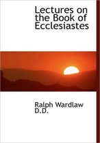 Lectures on the Book of Ecclesiastes