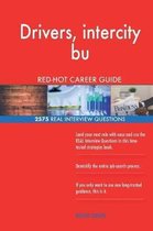 Drivers, Intercity Bu Red-Hot Career Guide; 2575 Real Interview Questions