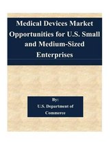 Medical Devices Market Opportunities for U.S. Small and Medium-Sized Enterprises