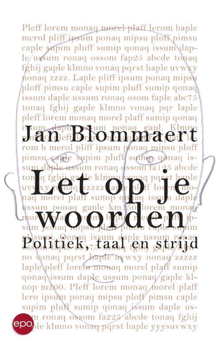 Let Op Je Woorden Blommaert 9789462670679 Boeken Bol Com