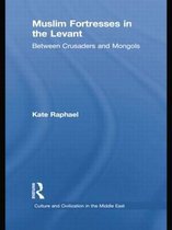 Muslim Fortresses in the Levant