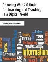 Choosing Web 2.0 Tools for Learning and Teaching in a Digital World