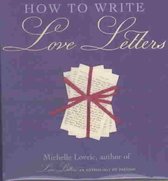 How to Write Love Letters