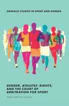 Emerald Studies in Sport and Gender - Gender, Athletes' Rights, and the Court of Arbitration for Sport