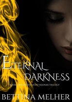 The Light Keepers Trilogy 2 - Eternal Darkness