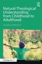 Essays in Developmental Psychology - Natural-Theological Understanding from Childhood to Adulthood