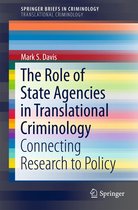 SpringerBriefs in Criminology - The Role of State Agencies in Translational Criminology