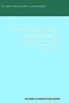 The Apologetic Value of Human Holiness