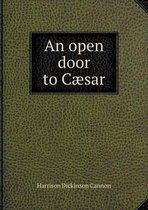 An open door to Caesar