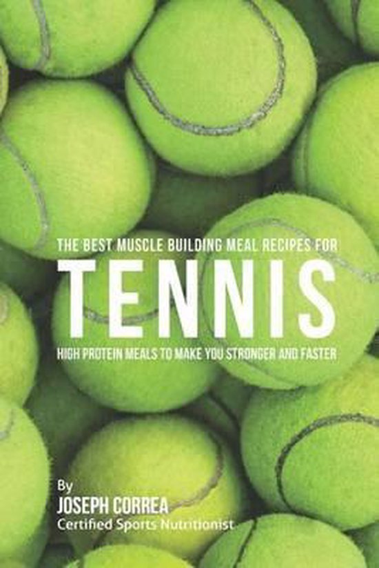 The Best Muscle Building Meal Recipes for Tennis - cover