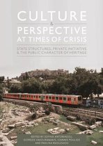 Culture and Perspective at Times of Crisis: State Structures, Private Initiative and the Public Character of Heritage