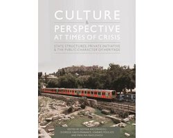Culture and Perspective at Times of Crisis: State Structures, Private Initiative and the Public Character of Heritage