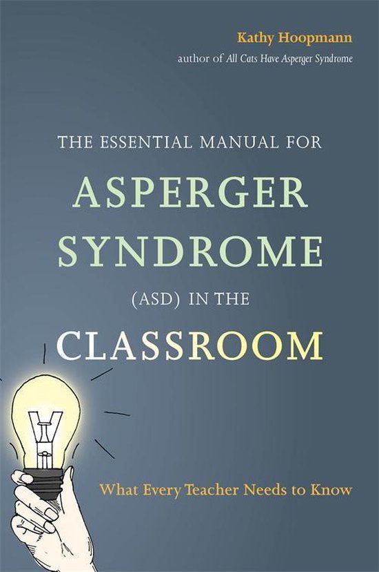 The Essential Manual for Asperger Syndrome (ASD) in the Clas ... - cover