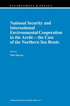 Environment & Policy 16 - National Security and International Environmental Cooperation in the Arctic — the Case of the Northern Sea Route