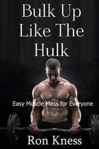 Bulk Up Like the Hulk