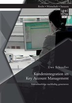 Kundenintegration im Key Account Management
