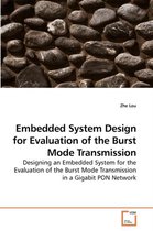 Embedded System Design for Evaluation of the Burst Mode Transmission
