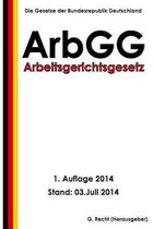 Arbeitsgerichtsgesetz - Arbgg