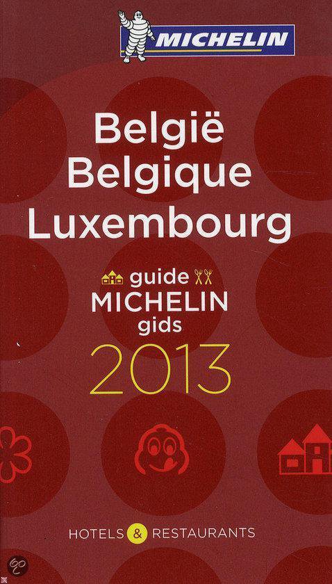 Cover van het boek 'Michelin Belgique Belgie Luxembourg De Rode Michelin GIds 2013'