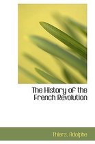 The History of the French Revolution