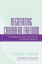 Negotiating Caribbean Freedom