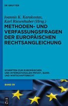 Methoden- und Verfassungsfragen der Europäischen Rechtsangleichung/Bd. 39